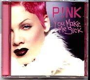 Pink - You Make Me Sick